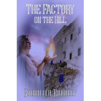 The Factory on the Hill